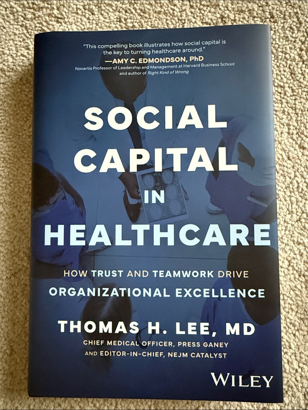 Social Capital in Healthcare by Thomas H. Lee - Blue Hardcover (Wiley)